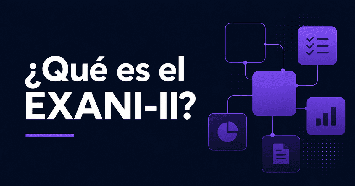 ¿Qué es el EXANI-II 2026?